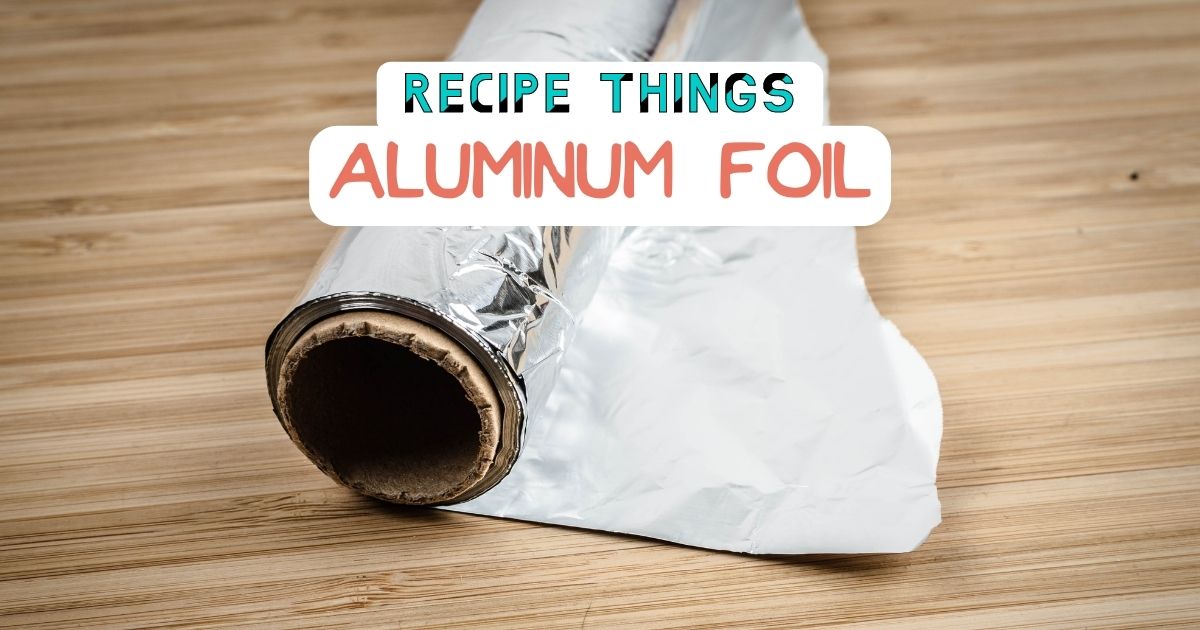 Essential Kitchen Equipment - Aluminum Foil