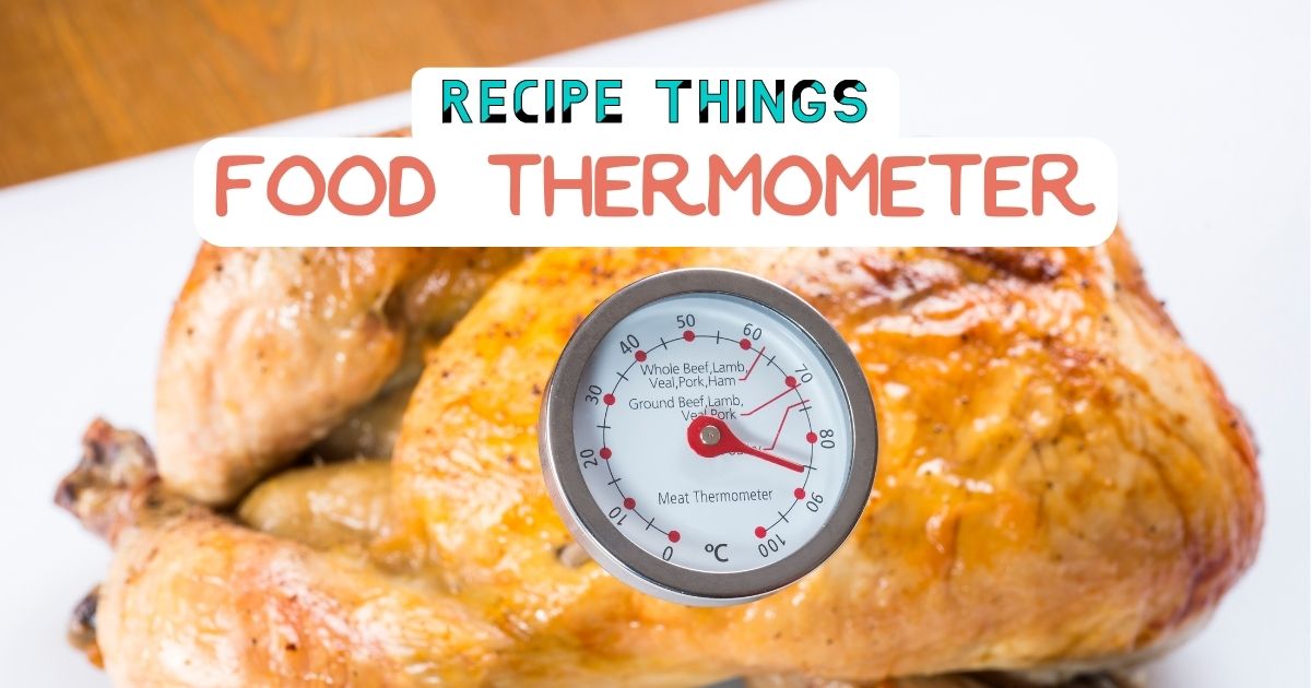 Essential Kitchen Equipment - Food Thermometer