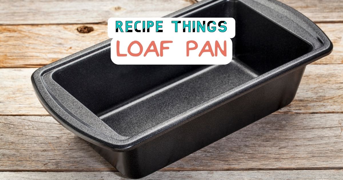 Essential Kitchen Equipment - Loaf Pan