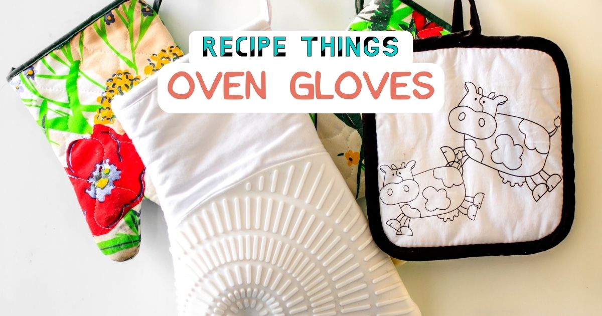 Essential Kitchen Equipment - Oven Gloves