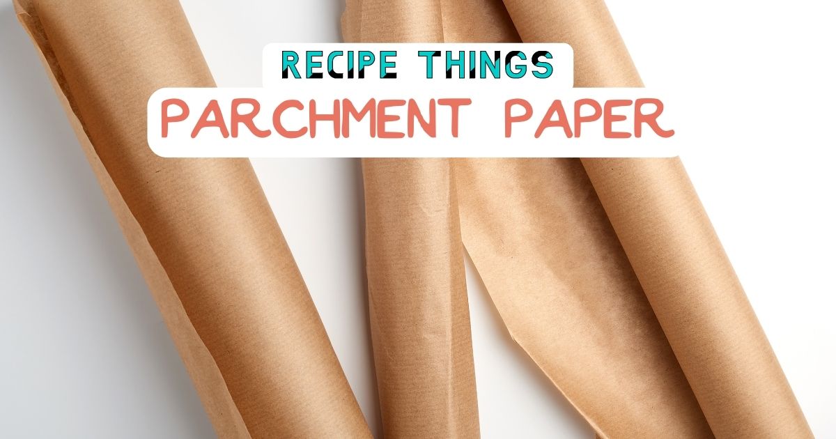 Essential Kitchen Equipment - Parchment Paper