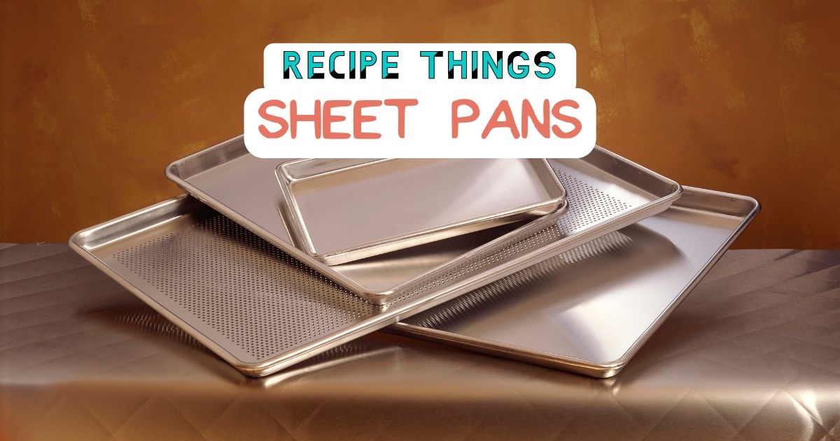 Essential Kitchen Equipment - Sheet Pans