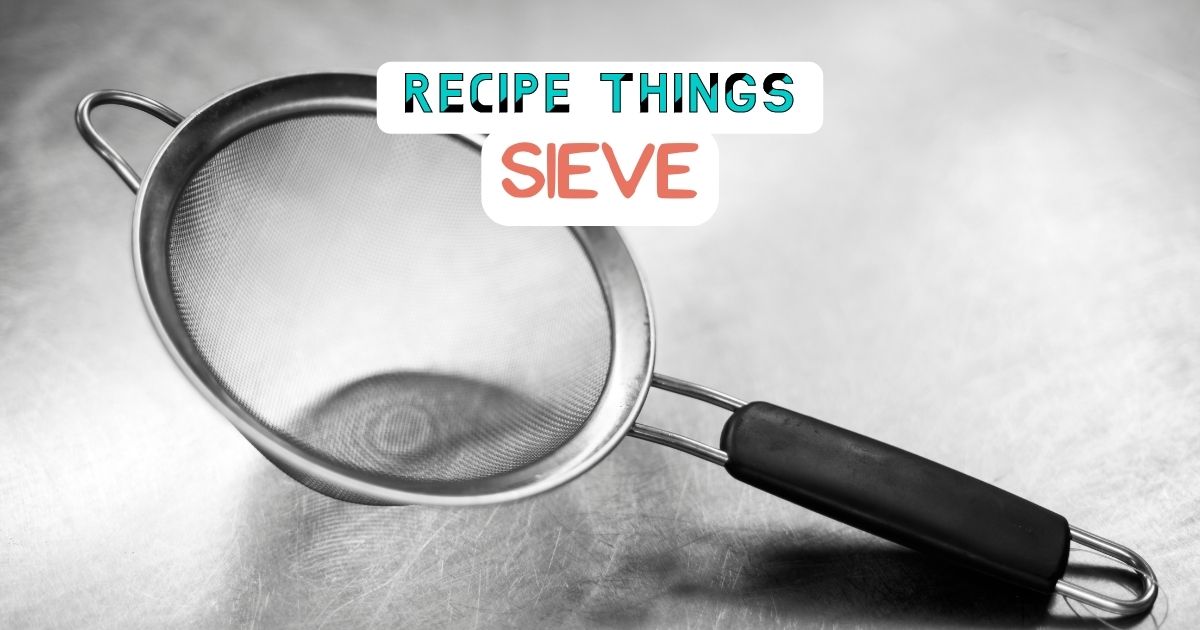 Essential Kitchen Equipment - Sieve