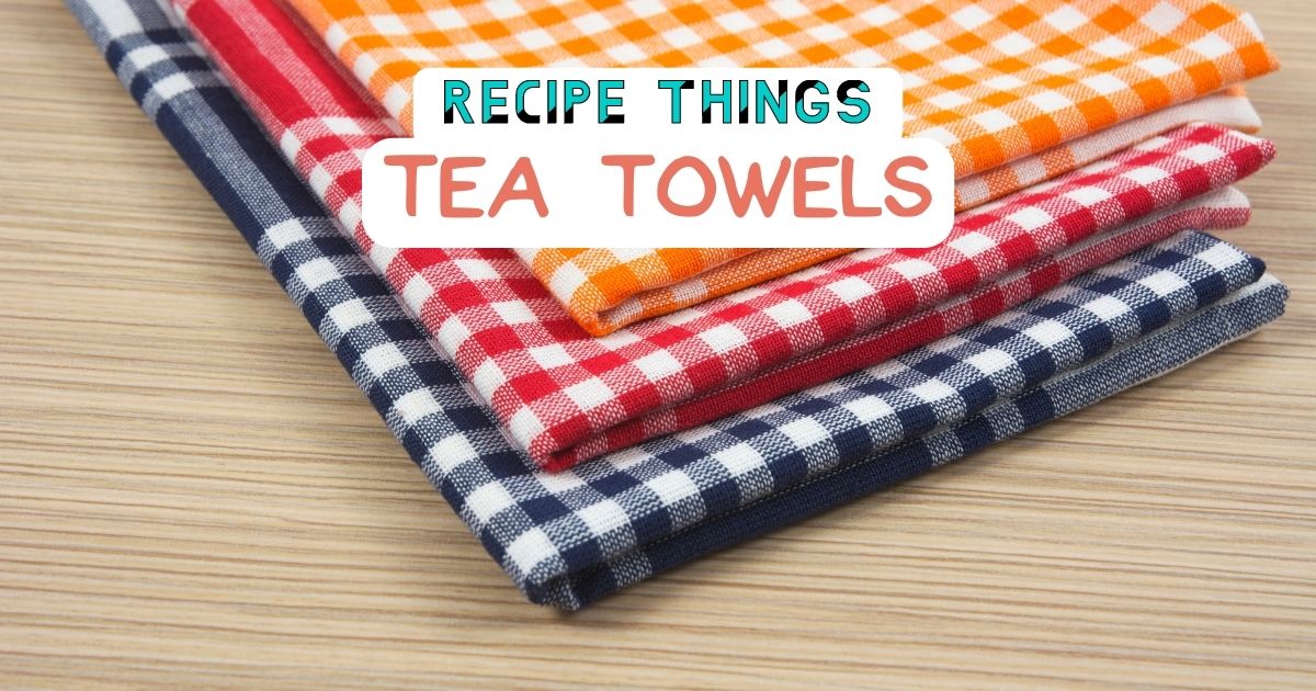 Essential Kitchen Equipment - Tea Towels